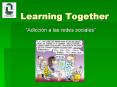Learning Together PowerPoint PPT Presentation