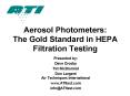 Aerosol Photometers: The Gold Standard in HEPA Filtration Testing PowerPoint PPT Presentation