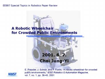 A Robotic Wheelchair for Crowded Public Environments