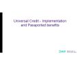 Universal Credit - Implementation and Passported benefits PowerPoint PPT Presentation