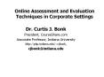 Online Assessment and Evaluation Techniques in Corporate Settings PowerPoint PPT Presentation