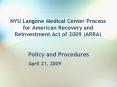 NYU Langone Medical Center Process for American Recovery and Reinvestment Act of 2009 (ARRA) PowerPoint PPT Presentation