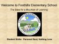 Welcome to Foothills Elementary School PowerPoint PPT Presentation