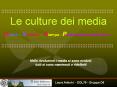 Le culture dei media PowerPoint PPT Presentation