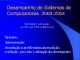 Desempenho de Sistemas de Computadores 2003-2004 PowerPoint PPT Presentation