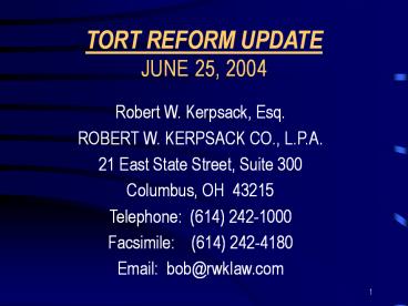 TORT REFORM UPDATE JUNE 25, 2004