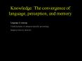 Knowledge: The convergence of language, perception, and memory PowerPoint PPT Presentation