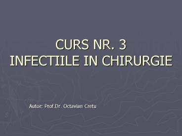 CURS NR. 3 INFECTIILE IN CHIRURGIE