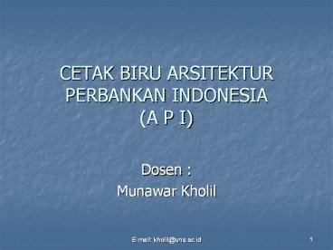 CETAK BIRU ARSITEKTUR PERBANKAN INDONESIA (A P I)