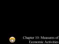 Chapter 10: Measures of Economic Activities PowerPoint PPT Presentation