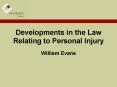Developments in the Law Relating to Personal Injury PowerPoint PPT Presentation