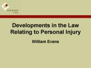 Developments in the Law Relating to Personal Injury