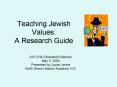 Teaching Jewish Values: A Research Guide PowerPoint PPT Presentation