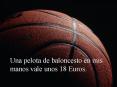 Una pelota de baloncesto en mis manos vale unos 18 Euros. PowerPoint PPT Presentation