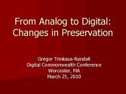 From Analog to Digital: Changes in Preservation