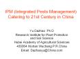 IPM (Integrated Pests Management) Catering to 21st Century in China PowerPoint PPT Presentation