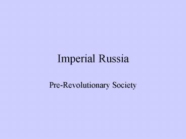 Imperial Russia