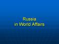 Russia in World Affairs PowerPoint PPT Presentation