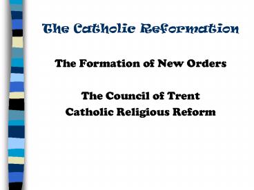 The Catholic Reformation