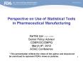 Perspective on Use of Statistical Tools in Pharmaceutical Manufacturing PowerPoint PPT Presentation