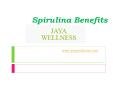 Spirulina Benefits - www.jayawellness.com PowerPoint PPT Presentation