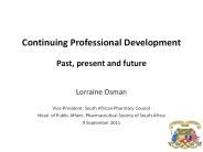 Continuing Professional Development Past, present and future