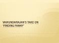 Vaikundarajan’s Take On Finding Fanny (1) PowerPoint PPT Presentation