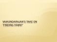Vaikundarajan’s Take On Finding Fanny PowerPoint PPT Presentation