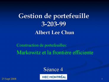 Gestion de portefeuille 3-203-99 Albert Lee Chun