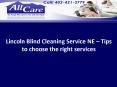 Lincoln Blind Cleaning Service NE – Tips to   choose the right services PowerPoint PPT Presentation