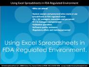 Using Excel Spreadsheets in FDA Regulated Environment