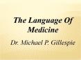 Language of Medicine PowerPoint PPT Presentation
