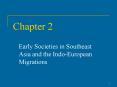 Early Societies in Southeast Asia and the Indo-European Migrations PowerPoint PPT Presentation