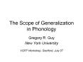 The Scope of Generalization in Phonology PowerPoint PPT Presentation