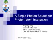 A Single Photon Source for Photon-atom Interaction