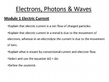 Electrons, Photons