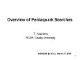 Overview of Pentaquark Searches PowerPoint PPT Presentation