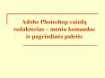 Adobe Photoshop vaizdu redaktorius  PowerPoint PPT Presentation