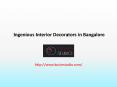 Ingenious Interior Decorators in Bangalore PowerPoint PPT Presentation