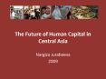 The Future of Human Capital in Central Asia PowerPoint PPT Presentation