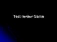 Test review Game PowerPoint PPT Presentation