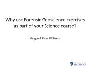 Why use Forensic Geoscience exercises as part of your Science course?