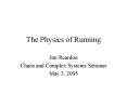 The Physics of Running PowerPoint PPT Presentation