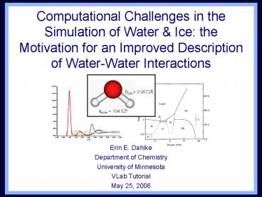Computational Challenges in the Simulation of Water