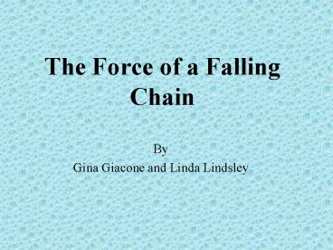The Force of a Falling Chain
