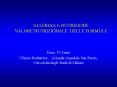 ALLERGIA E NUTRIZIONE VALORE NUTRIZIONALE DELLE FORMULE PowerPoint PPT Presentation