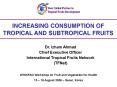 INCREASING CONSUMPTION OF  TROPICAL AND SUBTROPICAL FRUITS PowerPoint PPT Presentation