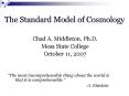 The Standard Model of Cosmology PowerPoint PPT Presentation