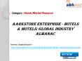 Aarkstore Enterprise - Hotels & Motels: Global Industry Almanac PowerPoint PPT Presentation