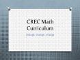 CREC Math Curriculum PowerPoint PPT Presentation